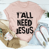 Y'All Need Jesus Tee Heather Prism Peach / S Peachy Sunday T-Shirt
