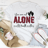 You Are Not Alone Mental Health Awareness Halloween Tee White / S Peachy Sunday T-Shirt