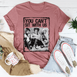 You Can't Sit With Us Heather Mauve / S Printify T-Shirt T-Shirt