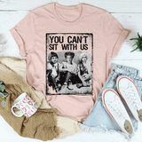 You Can't Sit With Us Heather Peach / S Printify T-Shirt T-Shirt