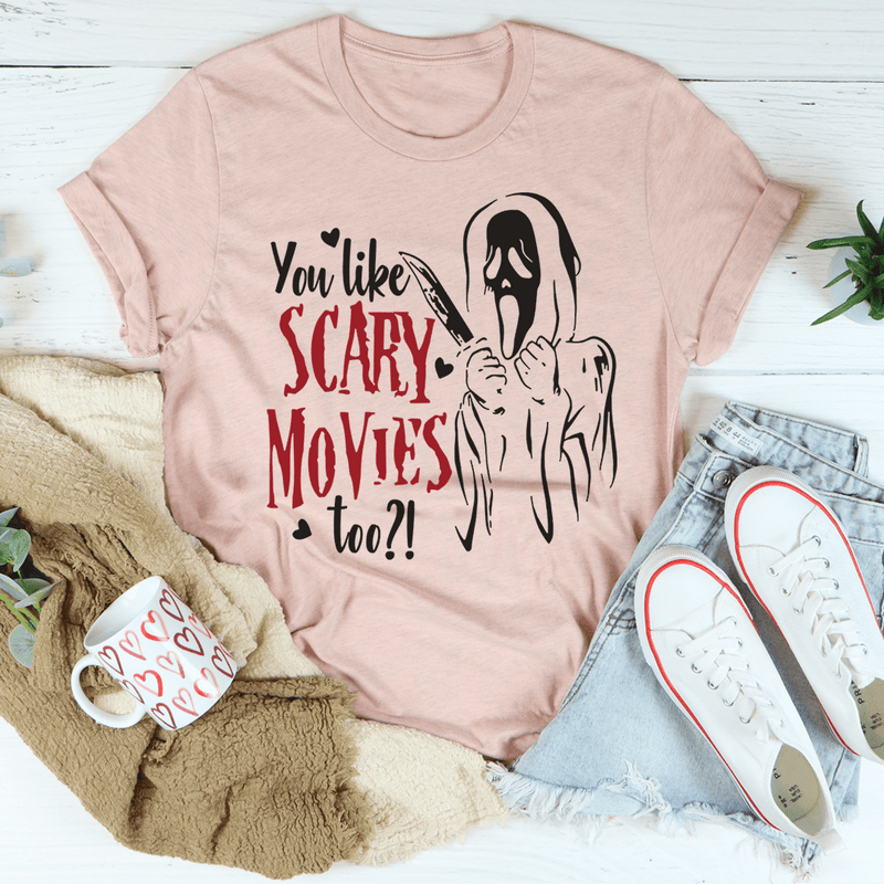 You Like Scary Movies Too Tee Heather Prism Peach / S Peachy Sunday T-Shirt