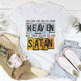 You Look Like You Fell From Heaven Tee Ash / S Peachy Sunday T-Shirt