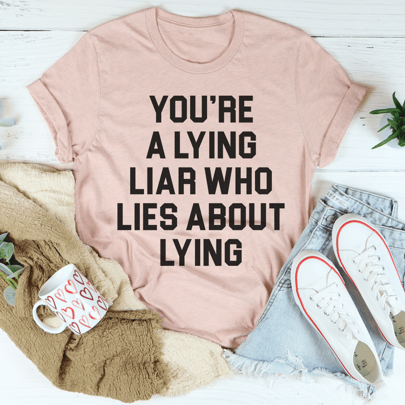 You're A Lying Liar Tee Heather Prism Peach / S Peachy Sunday T-Shirt
