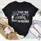 You're Getting Coal Tee Black Heather / S Peachy Sunday T-Shirt