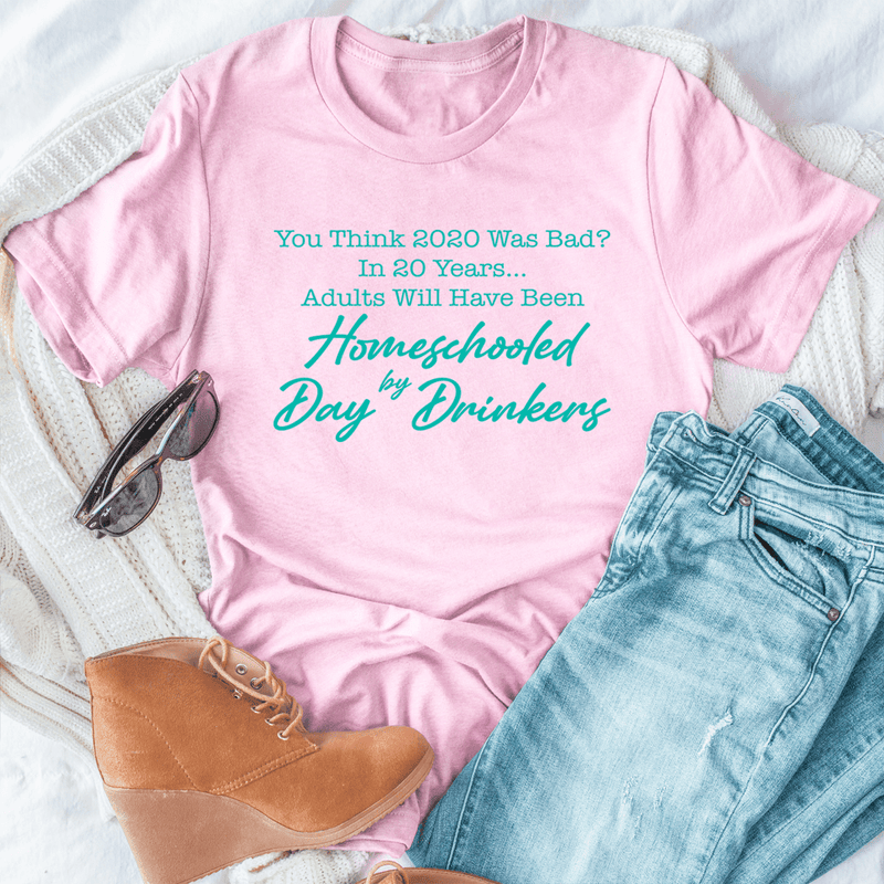 You Think 2020 Was Bad Tee Pink / S Peachy Sunday T-Shirt