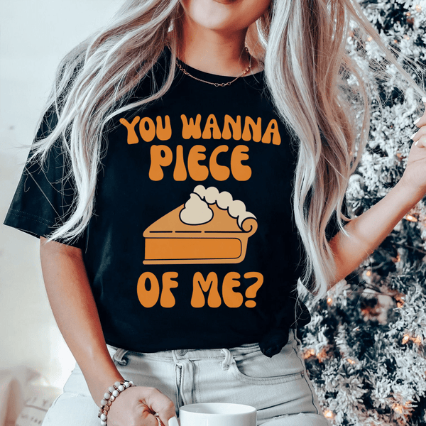 You Wanna Piece Of Me Tee Black Heather / S Peachy Sunday T-Shirt