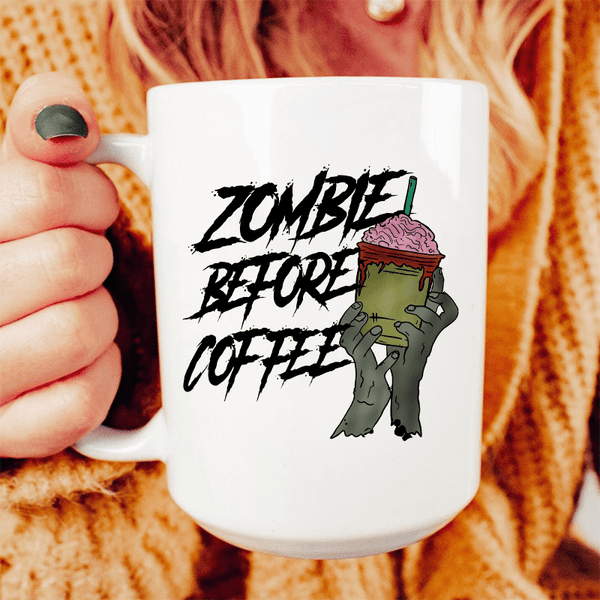 Zombie Before Coffee Ceramic Mug 15 oz White / One Size CustomCat Drinkware T-Shirt